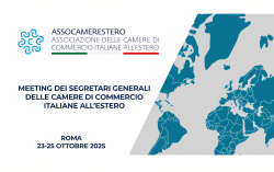 26° Meeting dei Segretari Generali delle Camere di Commercio Italiane all’Estero