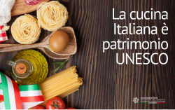 La cucina italiana riconosciuta Patrimonio Culturale Immateriale dell’UNESCO: il valore per il Made in Italy e per la rete delle CCIE